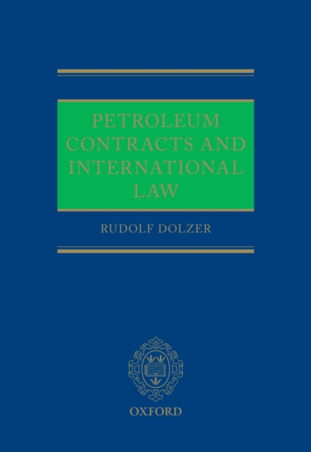 Petroleum Contracts and International Law, PDF eBook