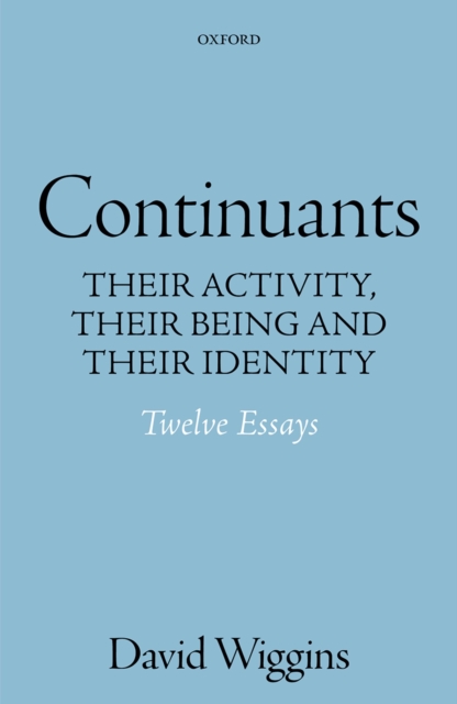 Continuants : Their Activity, Their Being, and Their Identity, PDF eBook