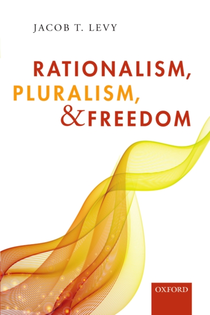 Rationalism, Pluralism, and Freedom, PDF eBook
