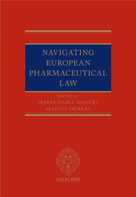 Navigating European Pharmaceutical Law : An Expert's Guide, PDF eBook
