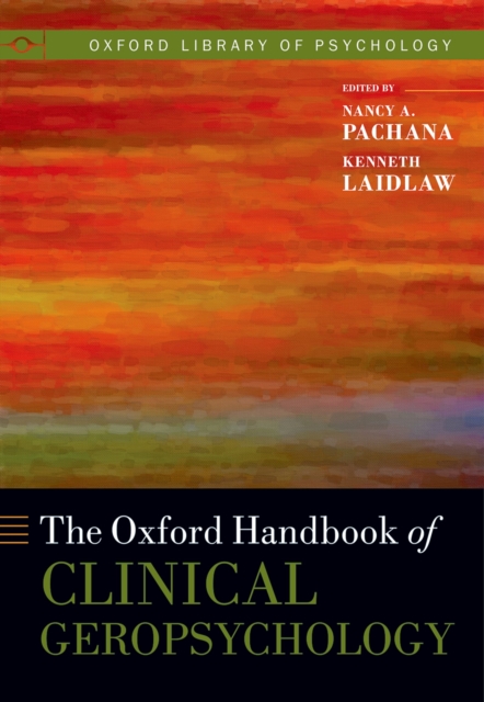 The Oxford Handbook of Clinical Geropsychology, PDF eBook