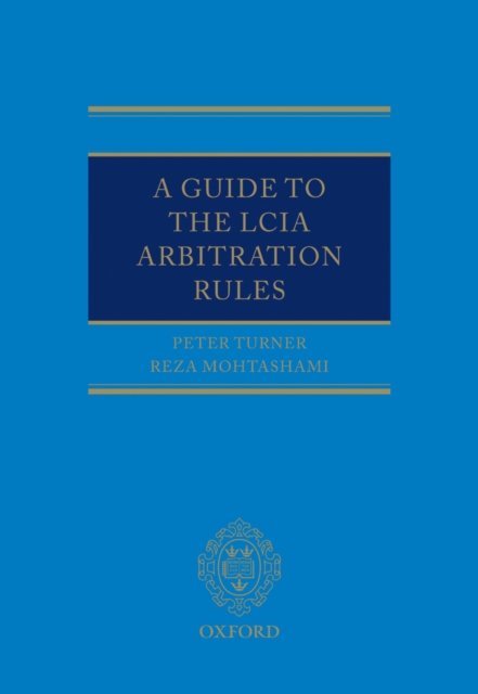 A Guide to the LCIA Arbitration Rules, PDF eBook