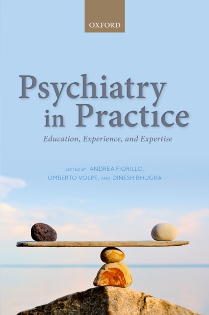 Psychiatry in Practice : Education, Experience, and Expertise, PDF eBook