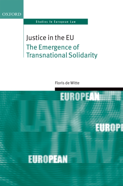 Justice in the EU : The Emergence of Transnational Solidarity, EPUB eBook