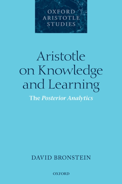 Aristotle on Knowledge and Learning : The Posterior Analytics, PDF eBook