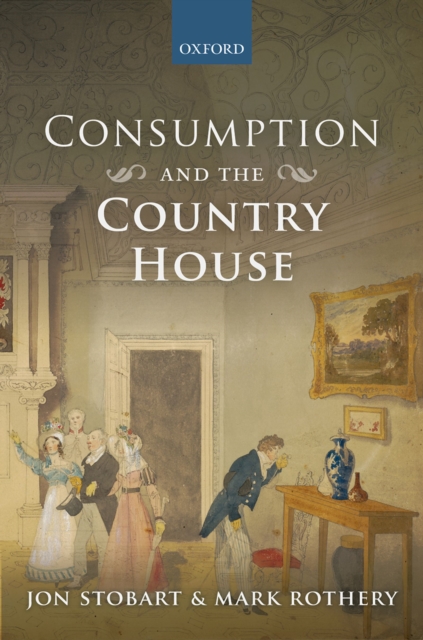 Consumption and the Country House, PDF eBook