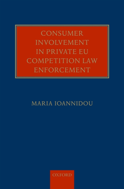 Consumer Involvement in Private EU Competition Law Enforcement, EPUB eBook