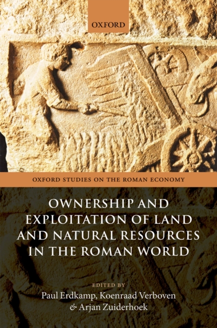 Ownership and Exploitation of Land and Natural Resources in the Roman World, PDF eBook