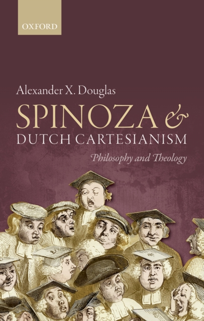 Spinoza and Dutch Cartesianism, EPUB eBook