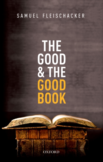 The Good and the Good Book : Revelation as a Guide to Life, PDF eBook