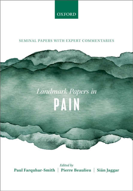 Landmark Papers in Pain : Seminal Papers in Pain with Expert Commentaries, PDF eBook