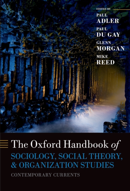 The Oxford Handbook of Sociology, Social Theory, and Organization Studies : Contemporary Currents, PDF eBook