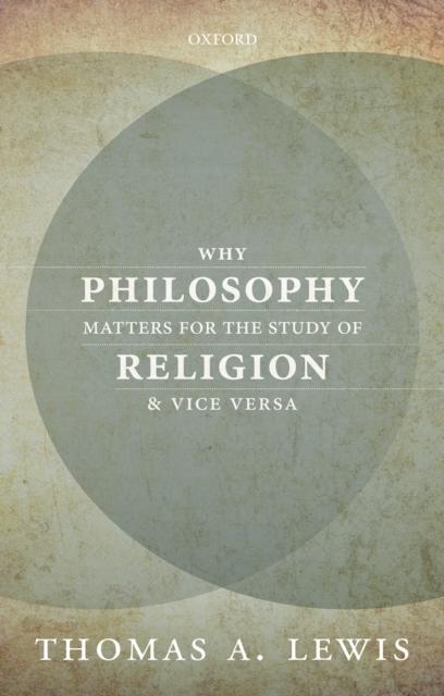 Why Philosophy Matters for the Study of Religion--and Vice Versa, EPUB eBook