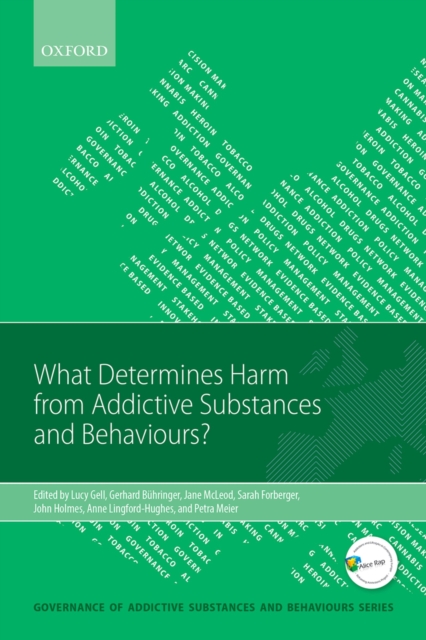 What Determines Harm from Addictive Substances and Behaviours?, EPUB eBook