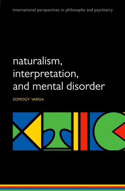 Naturalism, interpretation, and mental disorder, PDF eBook