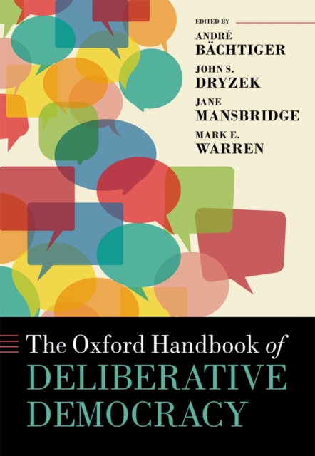 The Oxford Handbook of Deliberative Democracy, PDF eBook