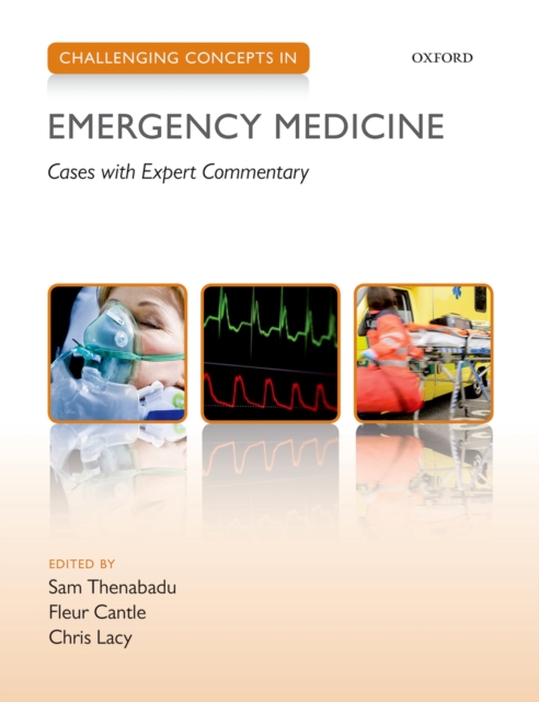 Challenging Concepts in Emergency Medicine : Cases with Expert Commentary, PDF eBook