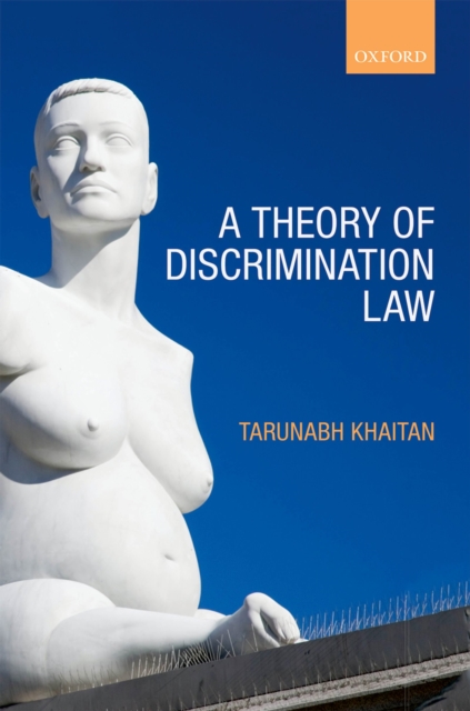 A Theory of Discrimination Law, PDF eBook