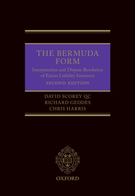 The Bermuda Form : Interpretation and Dispute Resolution of Excess Liability Insurance, EPUB eBook