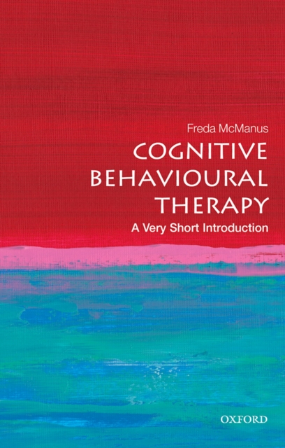Cognitive Behavioural Therapy: A Very Short Introduction, EPUB eBook