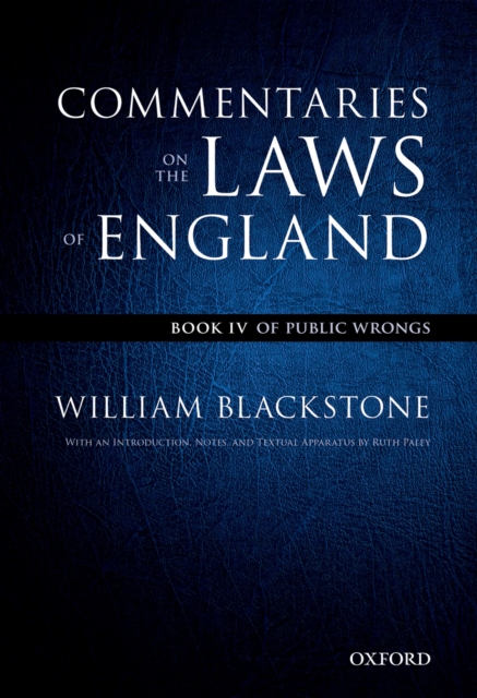 The Oxford Edition of Blackstone's: Commentaries on the Laws of England : Book IV: Of Public Wrongs, EPUB eBook