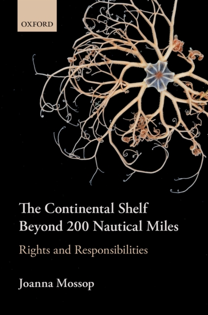 The Continental Shelf Beyond 200 Nautical Miles : Rights and Responsibilities, EPUB eBook