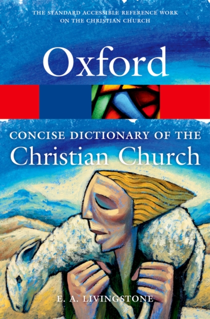 The Concise Oxford Dictionary of the Christian Church, EPUB eBook