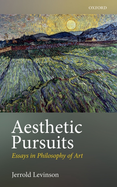 Aesthetic Pursuits : Essays in Philosophy of Art, EPUB eBook