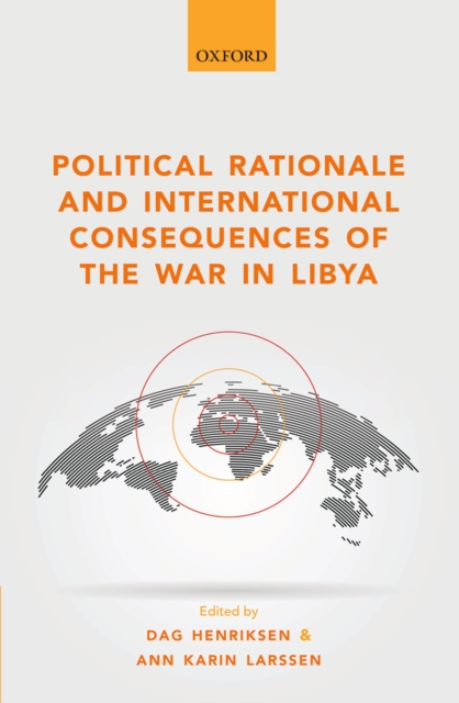 Political Rationale and International Consequences of the War in Libya, EPUB eBook