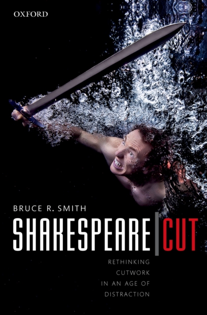 Shakespeare | Cut : Rethinking cutwork in an age of distraction, EPUB eBook