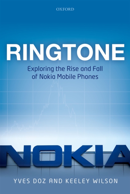 Ringtone : Exploring the Rise and Fall of Nokia in Mobile Phones, PDF eBook
