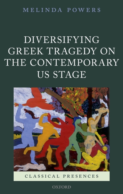 Diversifying Greek Tragedy on the Contemporary US Stage, EPUB eBook