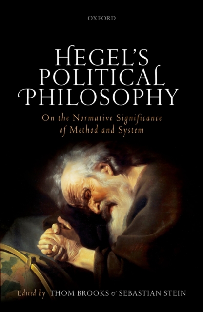 Hegel's Political Philosophy : On the Normative Significance of Method and System, PDF eBook