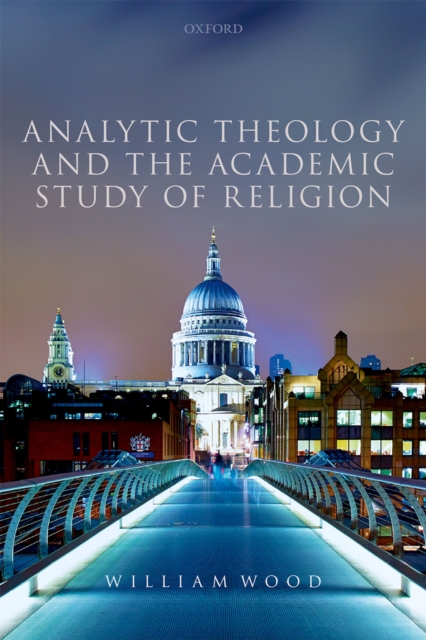 Analytic Theology and the Academic Study of Religion, PDF eBook