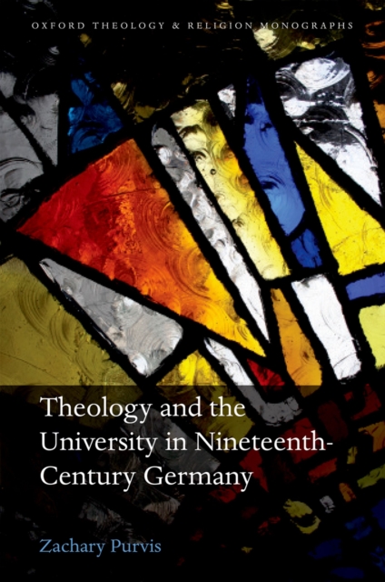 Theology and the University in Nineteenth-Century Germany, PDF eBook