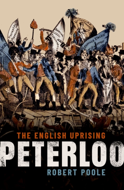 Peterloo : The English Uprising, PDF eBook