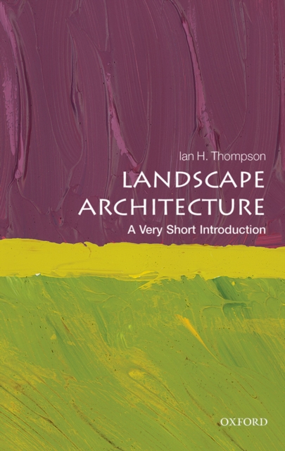 Landscape Architecture: A Very Short Introduction, PDF eBook