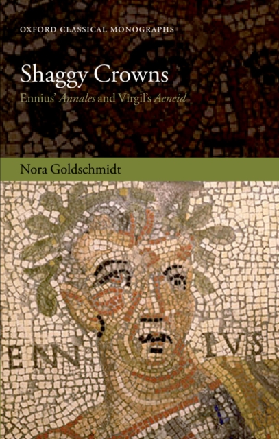 Shaggy Crowns : Ennius' Annales and Virgil's Aeneid, PDF eBook