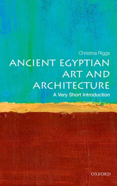 Ancient Egyptian Art and Architecture: A Very Short Introduction, PDF eBook