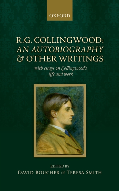 R. G. Collingwood: An Autobiography and other writings : with essays on Collingwood's life and work, PDF eBook