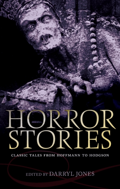 Horror Stories : Classic Tales from Hoffmann to Hodgson, EPUB eBook