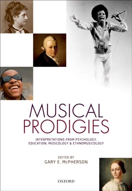 Musical Prodigies : Interpretations from Psychology, Education, Musicology, and Ethnomusicology, PDF eBook