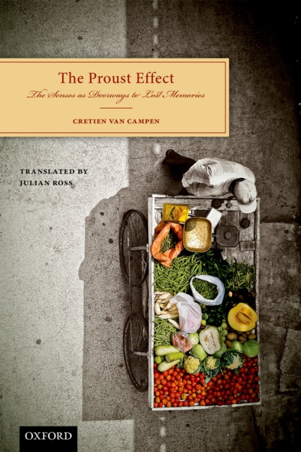 The Proust Effect : The Senses as Doorways to Lost Memories, EPUB eBook