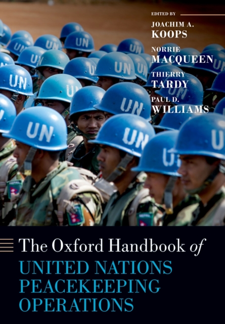 The Oxford Handbook of United Nations Peacekeeping Operations, PDF eBook