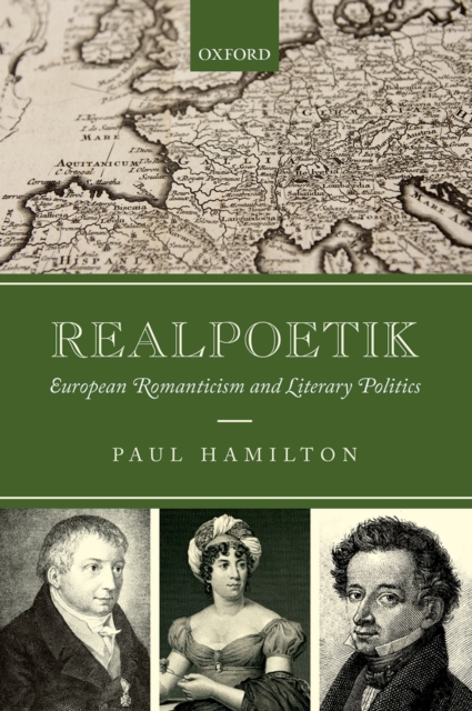 Realpoetik : European Romanticism and Literary Politics, PDF eBook