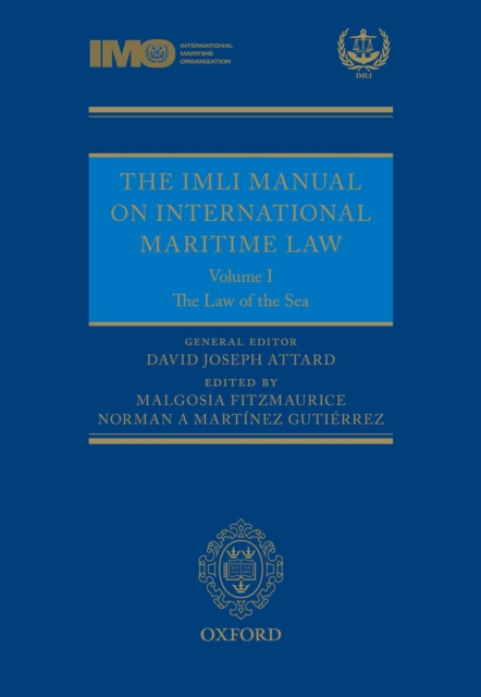 The IMLI Manual on International Maritime Law : Volume I: The Law of the Sea, EPUB eBook