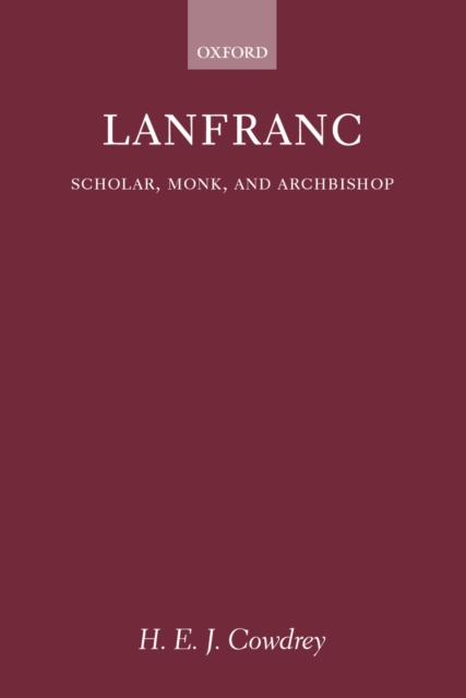 Lanfranc : Scholar, Monk, Archbishop, PDF eBook