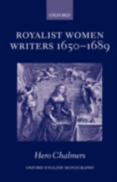 Royalist Women Writers, 1650-1689, PDF eBook