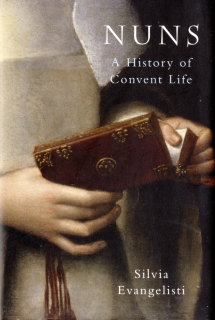 Nuns : A History of Convent Life 1450-1700, PDF eBook