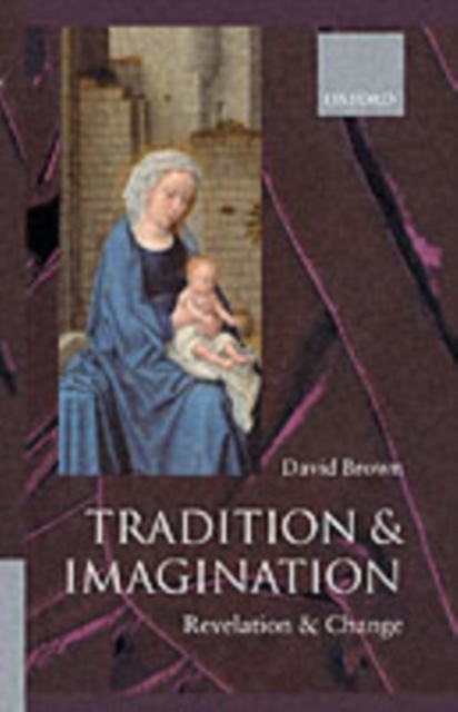 Tradition and Imagination : Revelation and Change, PDF eBook